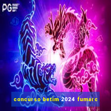 concurso betim 2024 fumarc